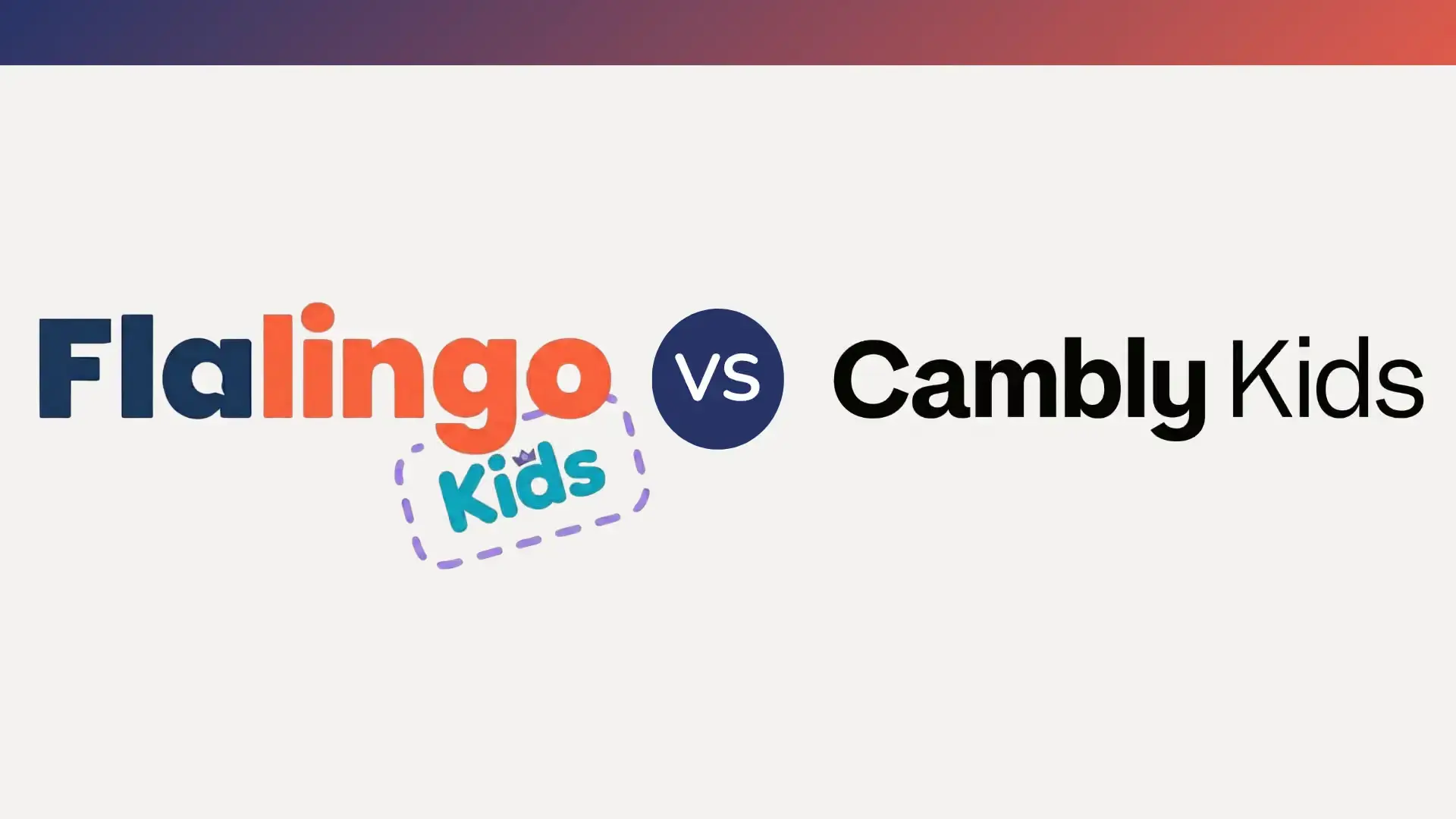 Flalingo Kids vs Cambly Kids: 원어민강사 수업 또는 체계적인 커리큘럼?