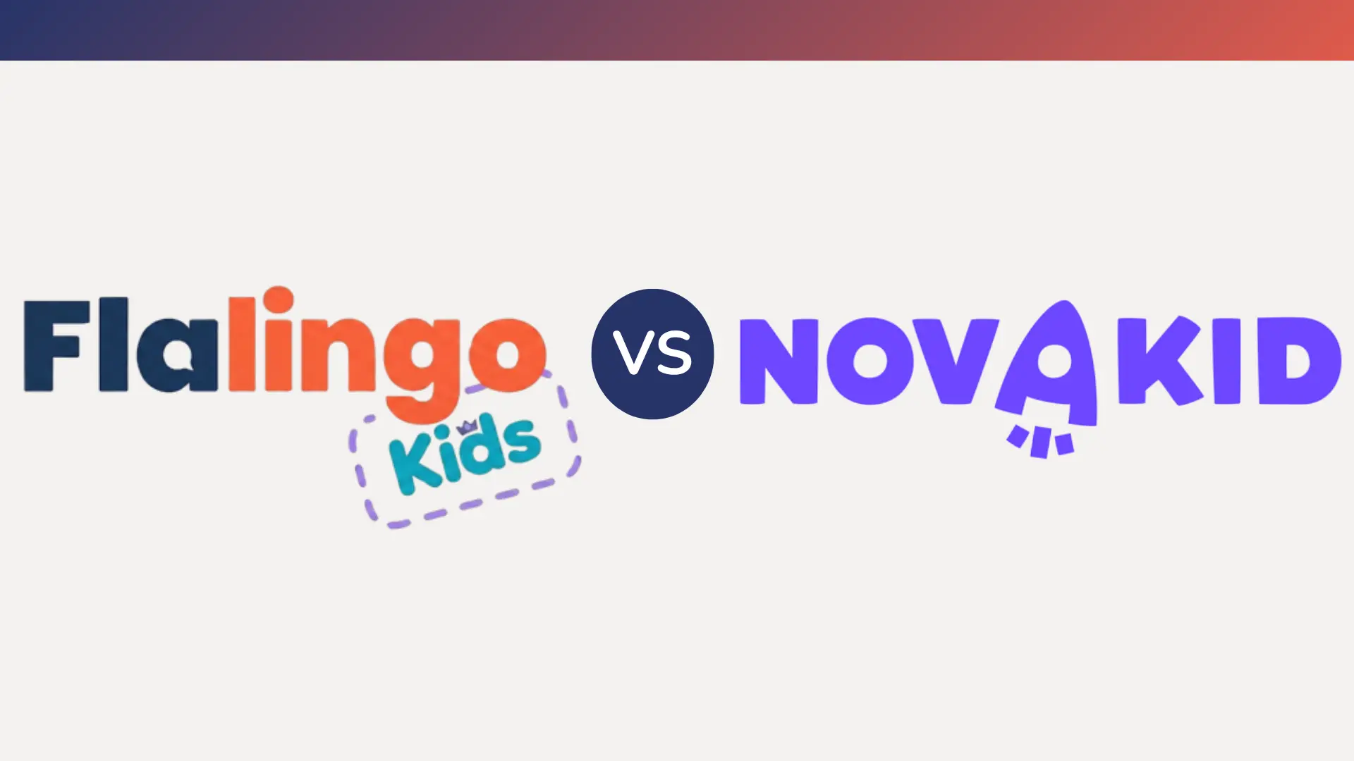 Flalingo Kids vs Novakid: مقارنة بين برنامجين لتعليم الإنجليزية للأطفال وفق إطار CEFR
